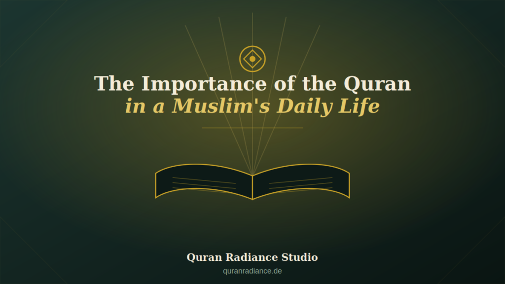 Illustration of an open book with light rays and the Quran Radiance Studio emblem, representing the importance of the Quran in a Muslim's daily life